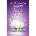 We All Have Our Challenges - Paperback