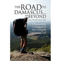 The Road to Damascus... and Beyond - Hardcover