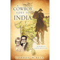 A Cowboy Goes to India - Paperback