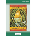 Living in the Light: A Guide to Personal and Planetary Transformation (16pt Large Print Edition) - Paperback