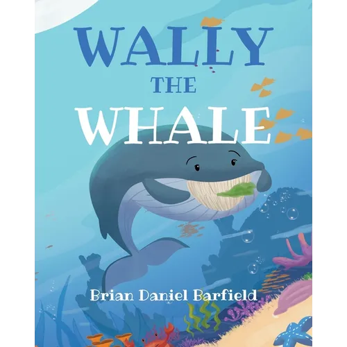 Wally the Whale - Paperback