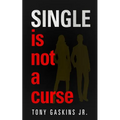 Single Is Not A Curse - Paperback