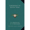 Gardening In South Texas - Hardcover