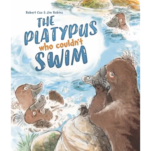 The Platypus Who Couldn't Swim - Hardcover
