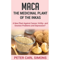Maca - The Medicinal Plant of the Inkas - Paperback