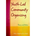 Youth-Led Community Organizing: Theory and Action - Paperback