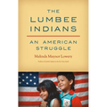The Lumbee Indians: An American Struggle - Paperback