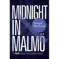 Midnight in Malmö: The Fourth Inspector Anita Sundström Mystery - Paperback