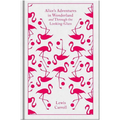 Alice's Adventures in Wonderland and Through the Looking-Glass - Hardcover