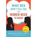 What Men Won't Tell You But Women Need to Know - Paperback