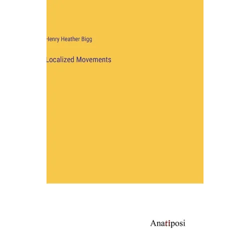 Localized Movements - Hardcover