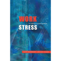 Work Stress: The Making of a Modern Epidemic - Paperback