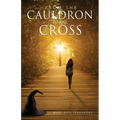 From the Cauldron to the Cross - Paperback