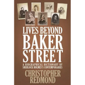 Lives Beyond Baker Street: A Biographical Dictionary of Sherlock Holmes's Contemporaries - Paperback