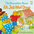 The Berenstain Bears and a Job Well Done - Paperback