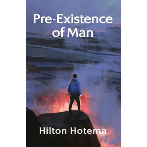 Pre-Existince Of Man - Paperback