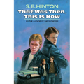 That Was Then, This Is Now - Hardcover