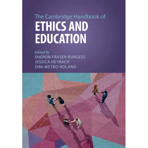 The Cambridge Handbook of Ethics and Education - Paperback