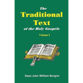 The Traditional Text of the Holy Gospels, Volume I - Paperback
