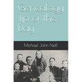Genealogy Tip of the Day - Paperback