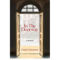 In the Doorway: a memoir: a memoir - Paperback