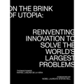 On the Brink of Utopia: Reinventing Innovation to Solve the World's Largest Problems - Paperback