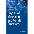 Physics of Molecular and Cellular Processes - Hardcover