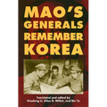 Mao's Generals Remember Korea - Hardcover