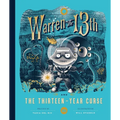 Warren the 13th and the Thirteen-Year Curse - Hardcover