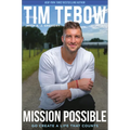 Mission Possible: Go Create a Life That Counts - Hardcover