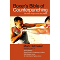 Boxer's Bible of Counterpunching: The Killer Response to Any Attack - Paperback