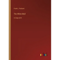 The White Moll: in large print - Paperback