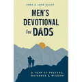 Men's Devotional for Dads: A Year of Prayers, Guidance, and Wisdom - Paperback