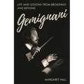 Gemignani: Life and Lessons from Broadway and Beyond - Hardcover