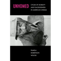 Unhomed: Cycles of Mobility and Placelessness in American Cinema - Hardcover