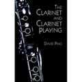The Clarinet and Clarinet Playing - Paperback
