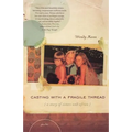 Casting with a Fragile Thread: A Story of Sisters and Africa - Paperback