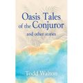 Oasis Tales of the Conjuror: and other stories - Paperback