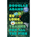 So Long, and Thanks for All the Fish - Mass Market Paperbound