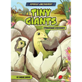 Tiny Giants: Titanosaur Discovery - Library Binding