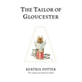 The Tailor of Gloucester - Hardcover