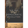 The Age of the Democratic Revolution: A Political History of Europe and America, 1760-1800 - Updated Edition - Paperback