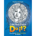 Can You Even Do it? Challenging Connect the Dots for Adults - Paperback