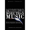 Missing More Than Music: When Disputable Matters Eclipse Worship and Unity - Paperback