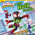 Spidey and His Amazing Friends: A Little Hulk Trouble - Board Book
