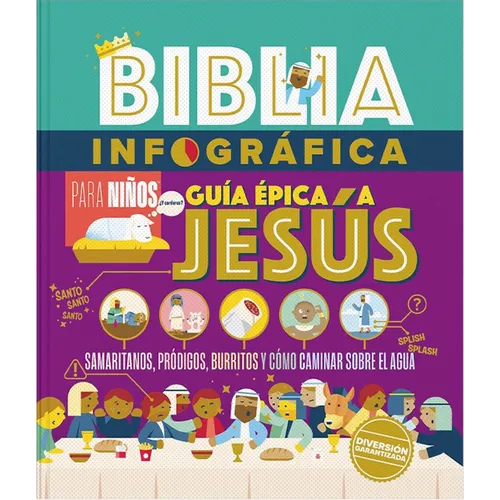 Biblia Infográfica Guía Épica a Jesús (Bible Infographics for Kids, Epic Guide to Jesus) - Hardcover