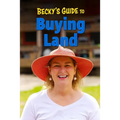Becky's Guide To Buying Land - Paperback
