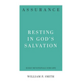 Assurance: Resting in God's Salvation - Paperback