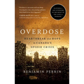 Overdose: Heartbreak and Hope in Canada's Opioid Crisis - Paperback
