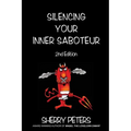 Silencing Your Inner Saboteur - Paperback